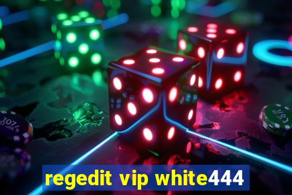 regedit vip white444