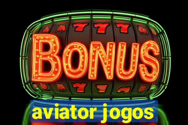 aviator jogos