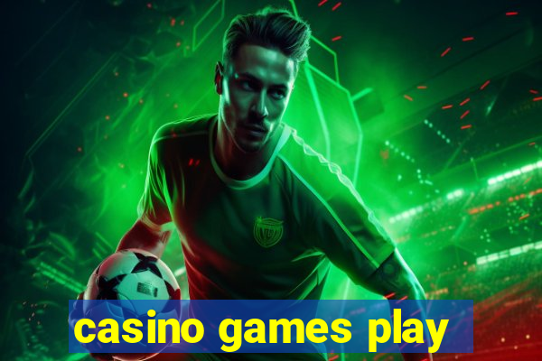 casino games play