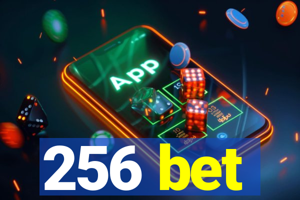 256 bet