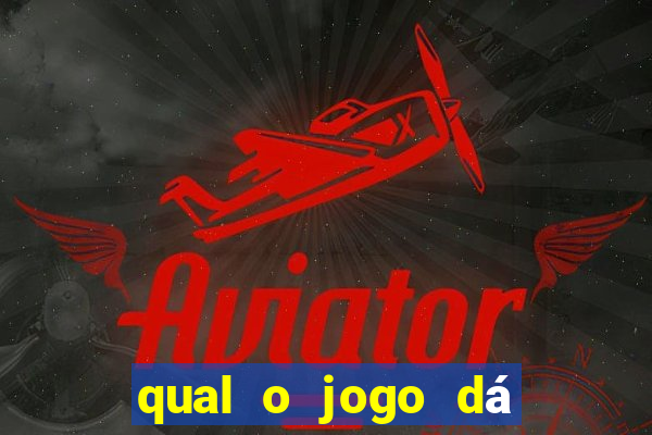 qual o jogo dá dinheiro de verdade