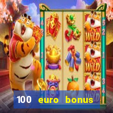 100 euro bonus casino ohne einzahlung