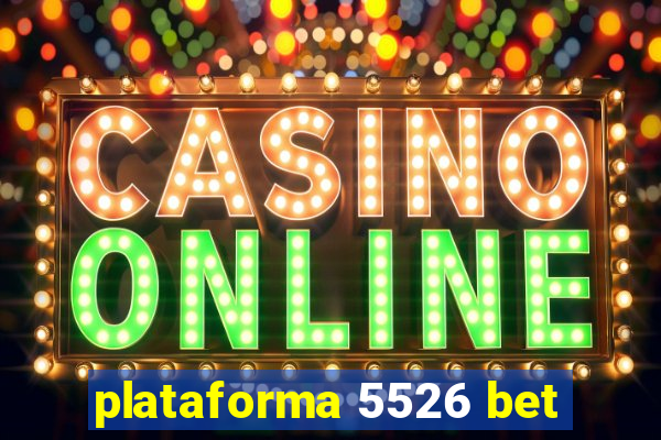 plataforma 5526 bet