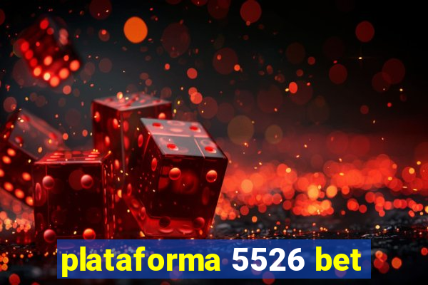 plataforma 5526 bet