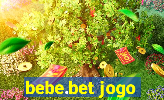 bebe.bet jogo