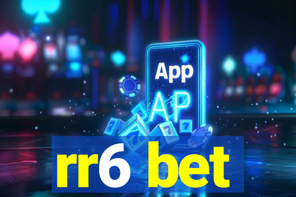 rr6 bet