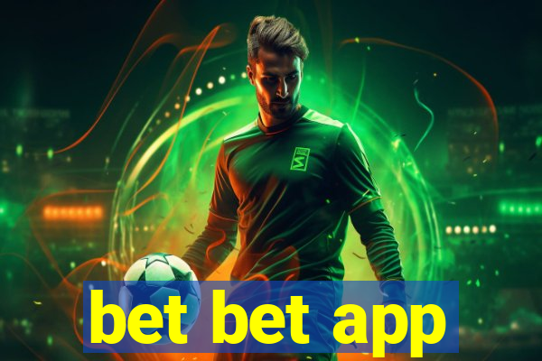 bet bet app