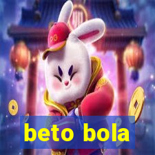 beto bola