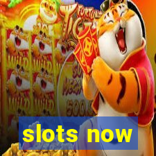 slots now