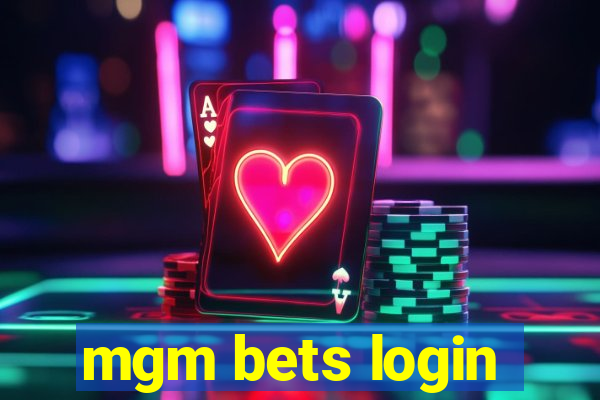 mgm bets login