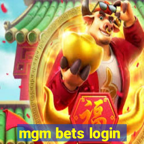 mgm bets login