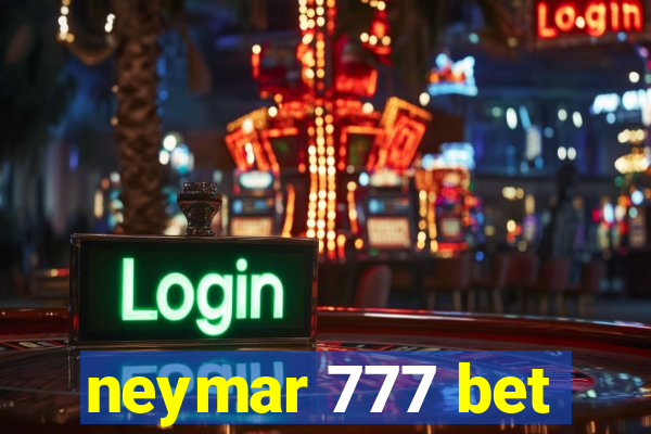 neymar 777 bet