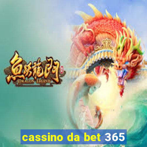 cassino da bet 365