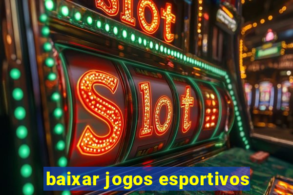 baixar jogos esportivos