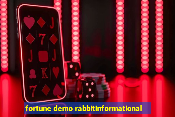 fortune demo rabbitInformational