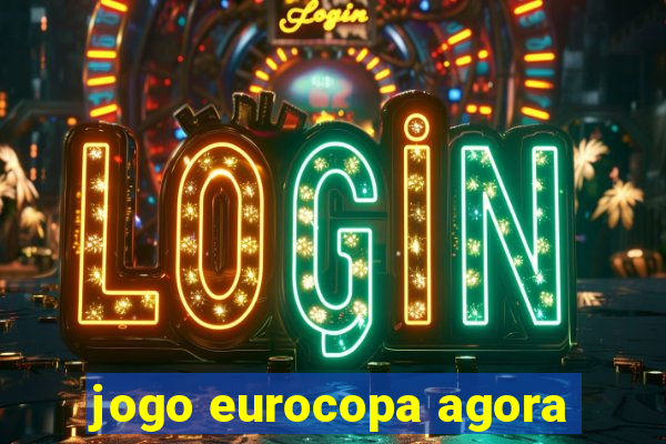 jogo eurocopa agora