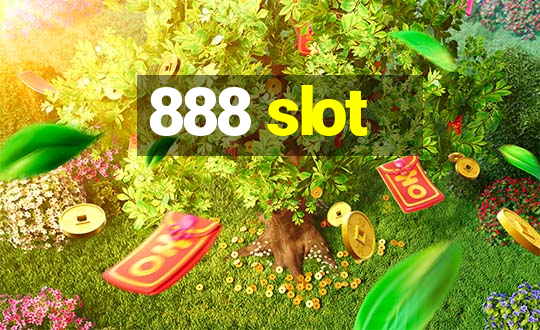 888 slot