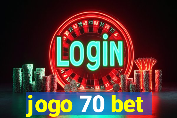 jogo 70 bet