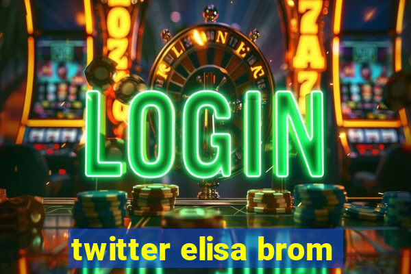 twitter elisa brom