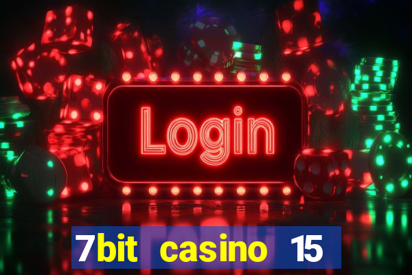 7bit casino 15 free spins