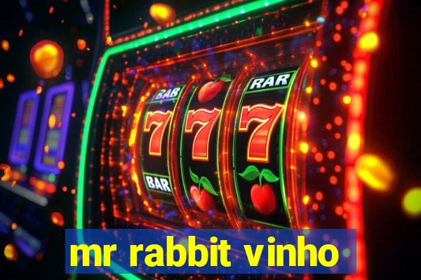 mr rabbit vinho