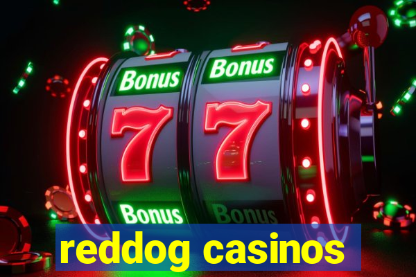 reddog casinos