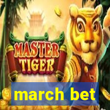 march bet