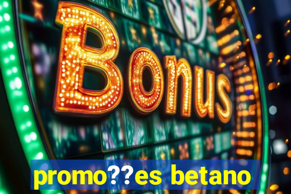 promo??es betano