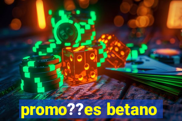 promo??es betano