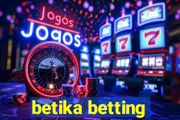 betika betting