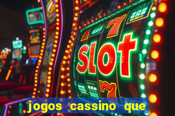 jogos cassino que da bonus