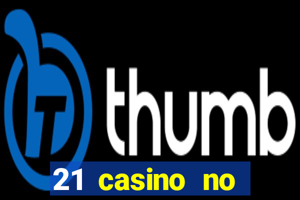 21 casino no deposit bonus