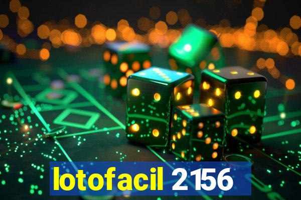 lotofacil 2156