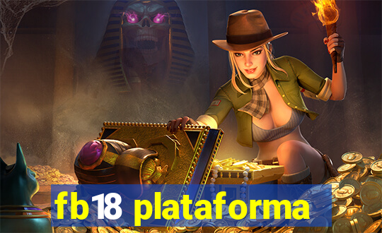 fb18 plataforma