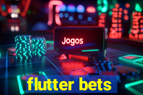 flutter bets