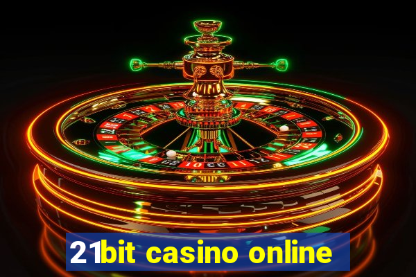 21bit casino online