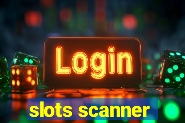 slots scanner