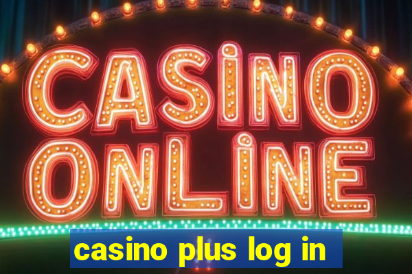 casino plus log in