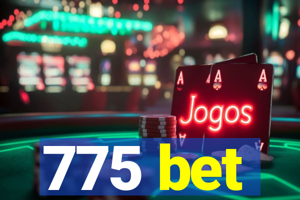 775 bet