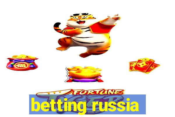 betting russia