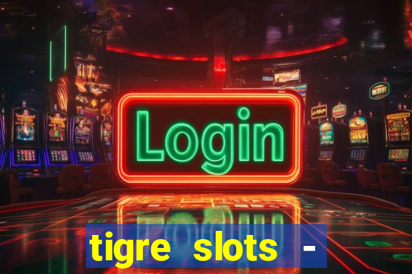 tigre slots - sortudo apk