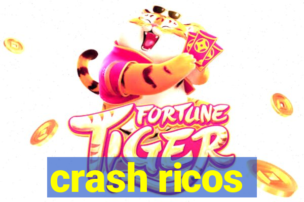 crash ricos