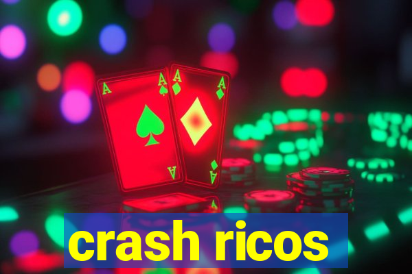 crash ricos