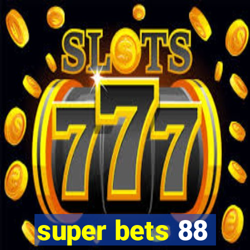 super bets 88