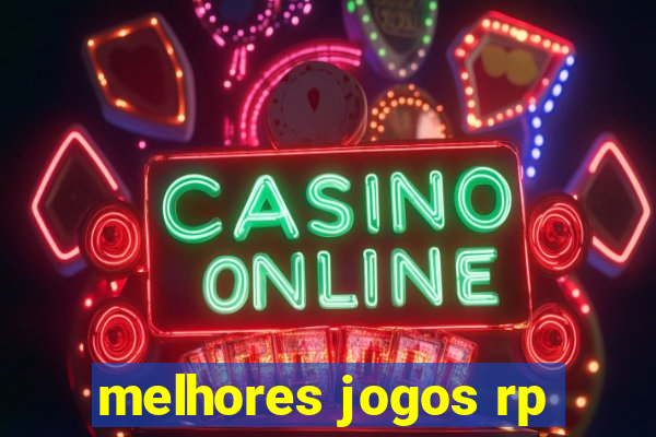 melhores jogos rp