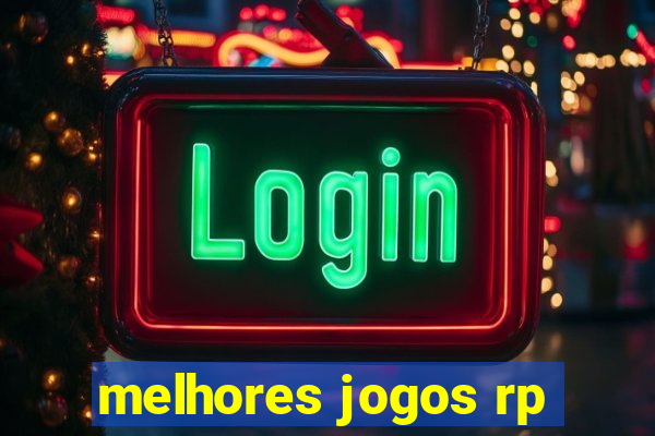 melhores jogos rp