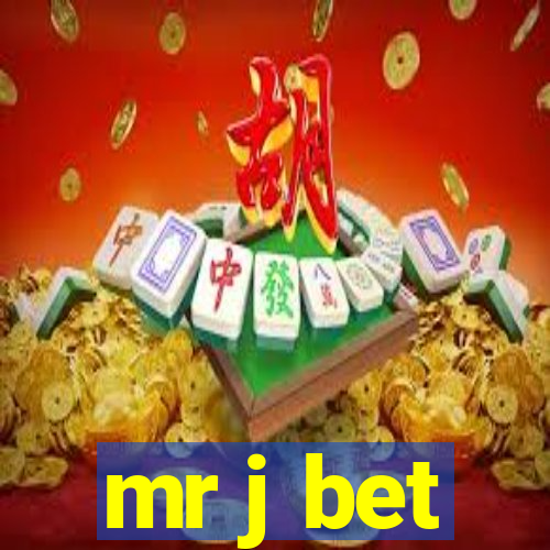 mr j bet