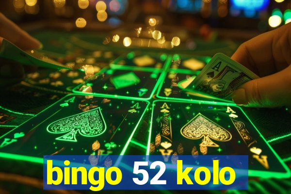 bingo 52 kolo