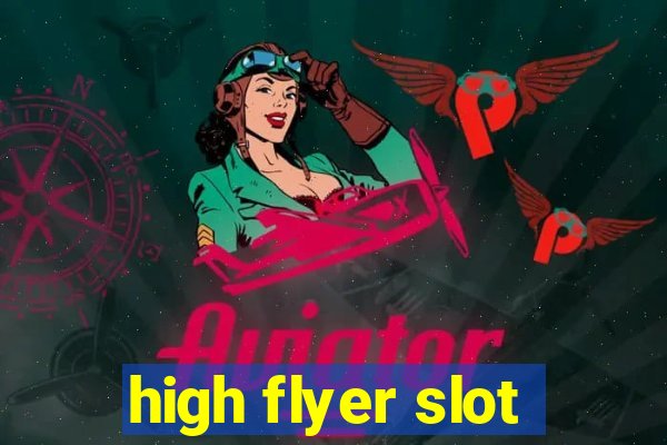 high flyer slot