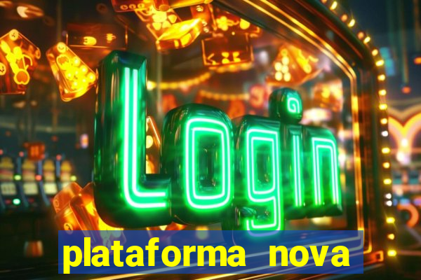 plataforma nova para jogar fortune tiger